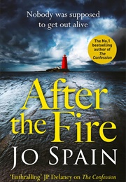 After the Fire (Jo Spain)