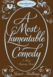 A Most Lamentable Comedy (Janet Mullany)