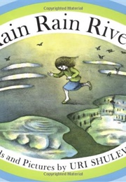 Rain Rain Rivers (Uri Shulevitz)