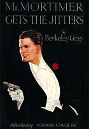 Mr. Mormiter Gets the Jitters (Berkeley Gray)