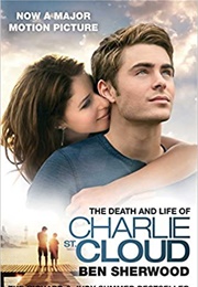 The Death and Life of Charlie St. Cloud (Ben Sherwood)