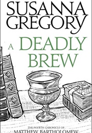 A Deadly Brew (Susanna Gregory)