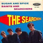 Sugar & Spice - The Searchers