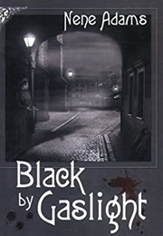 Black by Gaslight (Nene Adams)
