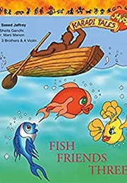 Fish Friends Three (Sheila Gandhi)