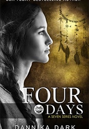 Four Days (Dannika Dark)