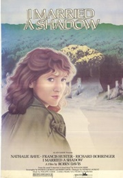 I Married a Shadow (1983)