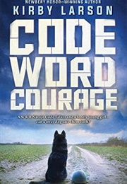 Code Word Courage (Kirby Larson)