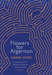 Flowers for Algemon (Daniel Keyes)