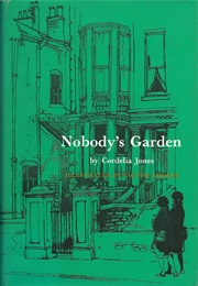 Nobody's Garden (Cordelia Jones)
