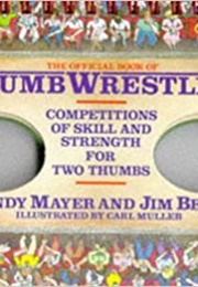 The Official Book of Thumb Wrestling (Andy Mayer and Jim Becker)