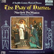 New York Pro Musica, Noah Greenberg - The Play of Daniel: A Twelfth-Century Drama