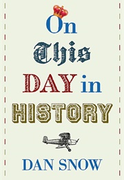 On This Day in History (Dan Snow)