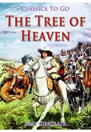 The Tree of Heaven (May Sinclair)