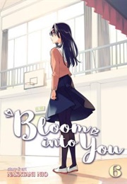 Bloom Into You Volume 6 (Nakatani Nio)