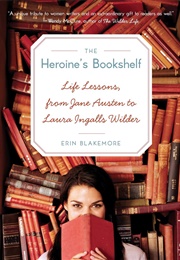 The Heroine's Bookshelf (Erin Blakemore)