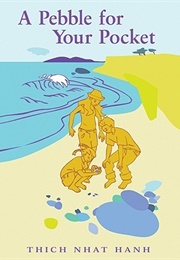 A Pebble for Your Pocket (Thich Nhat Hanh)