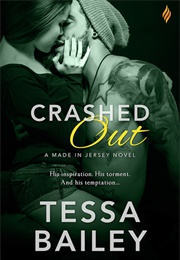 Crashed Out (Tessa Bailey)