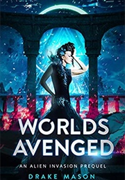 Worlds Avenged (Drake Mason)