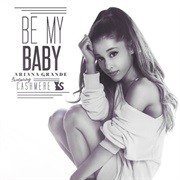 Be My Baby - Ariana Grande