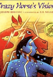 Crazy Horse's Vision (Joseph Bruchac)
