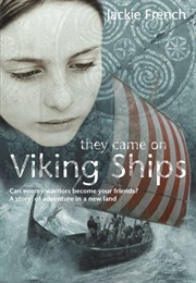 They Came in Viking Ships (Jackie French)