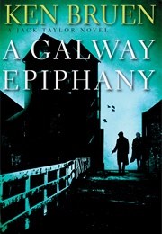 A Galway Epiphany (Ken Bruen)