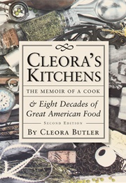 Cleora's Kitchens: The Memoir of a Cook (Cleora Butler)