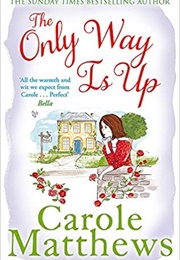 The Only Way Is Up (Carole Matthews)