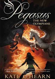 Pegasus and the New Olympians (Pegasus #3) (Kate O'Hearn)