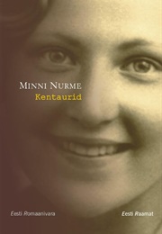 Kentaurid (Minni Nurme)