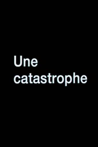Une Catastrophe (2008)