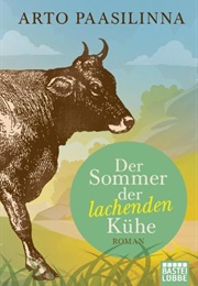 Der Sommer Der Lachenden Kühe (Arto Paasilinna)