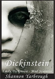 Dickinstein (Shannon Yarbrough)