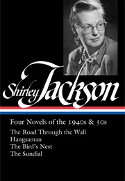 Shirley Jackson: Four Novels of the 1940s & 1950s (Ruth Franklin, Ed)