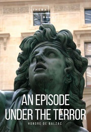 An Episode Under the Terror (Honore De Balzac)