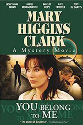 Mary Higgins Clark's You Belong to Me (2002)