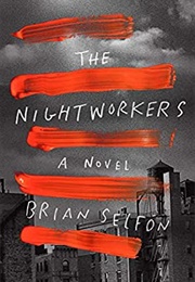 The Nightworkers (Brian Selfon)
