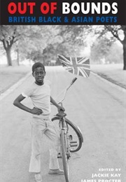 Out of Bounds: British Black & Asian Poets (Jackie Kay)