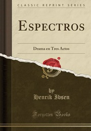 Los Espectros (Henrik Ibsen)