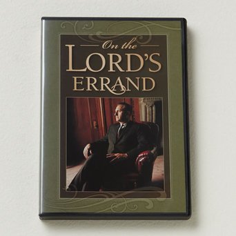 On the Lord's Errand: The Life of Thomas S. Monson (2008)