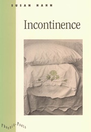 Incontinence (Susan Hahn)