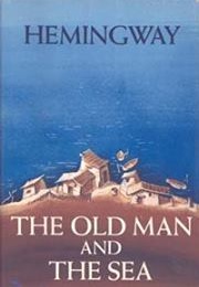 The Old Man and the Sea (Ernest Hemingway)