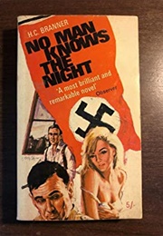 No Man Knows the Night (H. C. Branner)