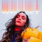 When Its Right