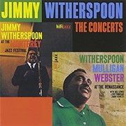 Jimmy Witherspoon: The 'Spoon Concerts