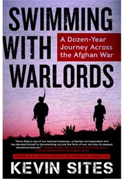 Swimming With Warlords (Kevin Sites)