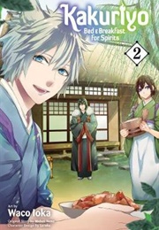 Kakuriyo: Bed and Breakfast for Spirits Volume 2 (Waco Ioka)