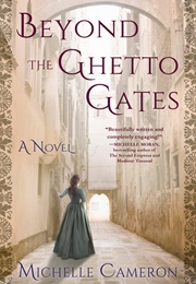 Beyond the Ghetto Gates (Michelle Cameron)
