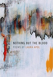 Nothing but the Blood (Laura Apol)